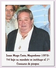 Isaac Muga Caño, Mayordomo 1973-74 bajo su mandato se instituyo el 1º Concurso de piropos